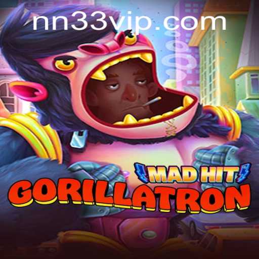 MadHitGorillatron: A Thrilling Adventure with NN33